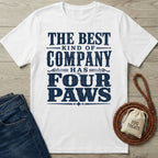 White vintage-style t-shirt featuring navy blue text that reads The Best Kind of Company Has Four Paws.