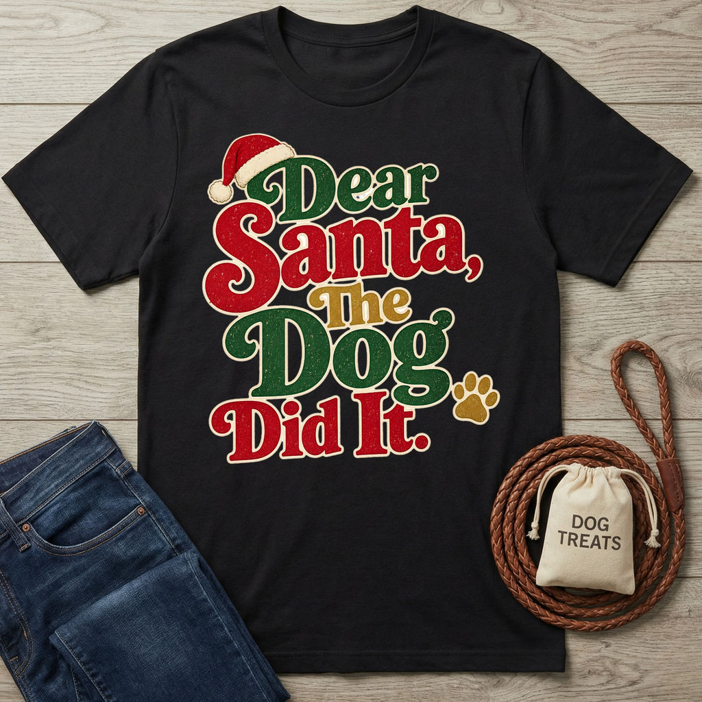 Black cotton t-shirt with festive red, green, and gold Dear Santa, The Dog Did It text and a Santa hat graphic.