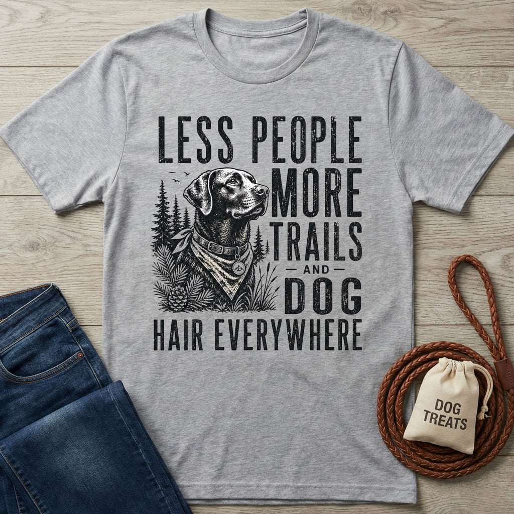 Grey crewneck t-shirt featuring a black dog illustration and the text Less People, More Trails and Dog Hair Everywhere.