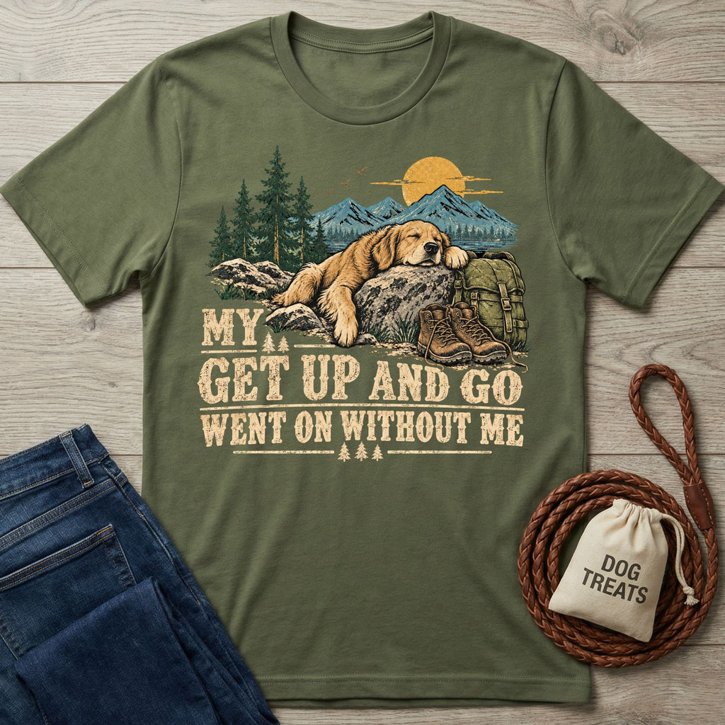 Olive green crewneck t-shirt featuring a sleeping dog, hiking gear, and the text My Get Up And Go Went On Without Me.